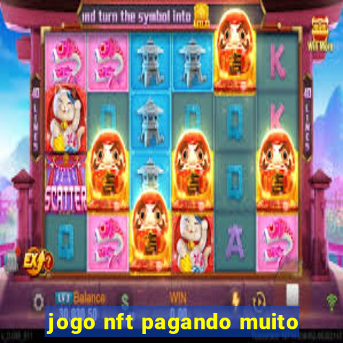 jogo nft pagando muito